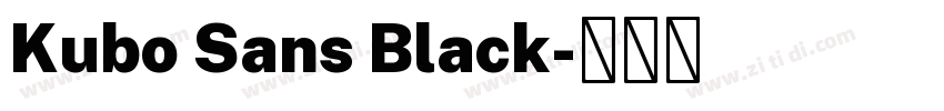Kubo Sans Black字体转换